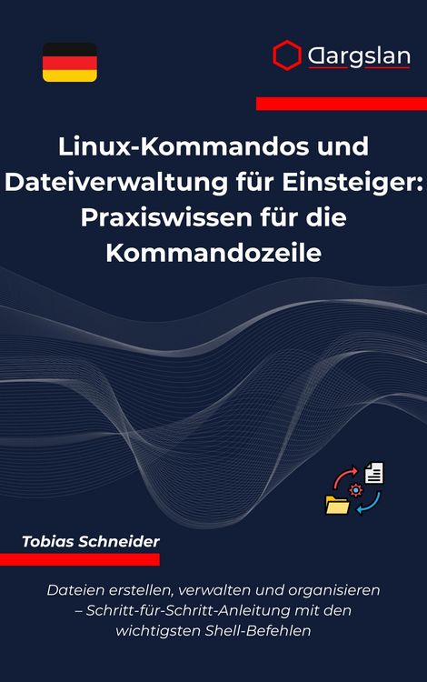 Produktbild: Linux-Kommandos und Dateiverwaltung f&uuml;r Einsteiger