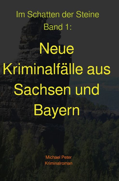 Produktbild: Im Schatten der Steine / Neue Kriminalf&auml;lle aus Sachsen und Bayern