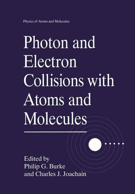 Produktbild: Photon and Electron Collisions with Atoms and Molecules