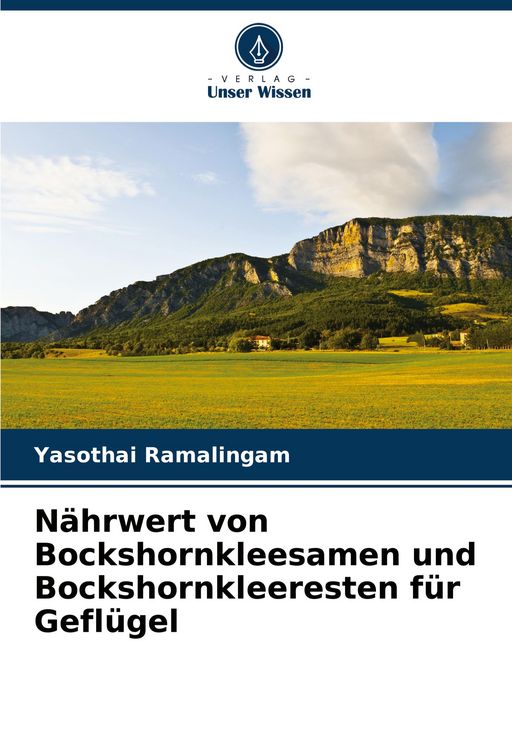 Produktbild: N&auml;hrwert von Bockshornkleesamen und Bockshornkleeresten f&uuml;r Gefl&uuml;gel
