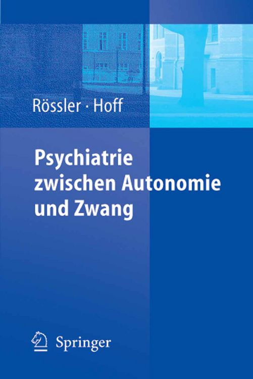 Produktbild: Psychiatrie zwischen Autonomie und Zwang