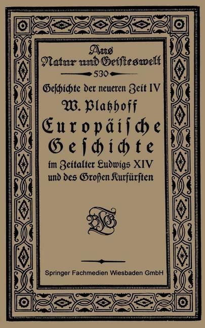 Produktbild: Europ&auml;ische Geschichte im Zeitalter Ludwigs XIV und des Gro&szlig;en Kurf&uuml;rsten
