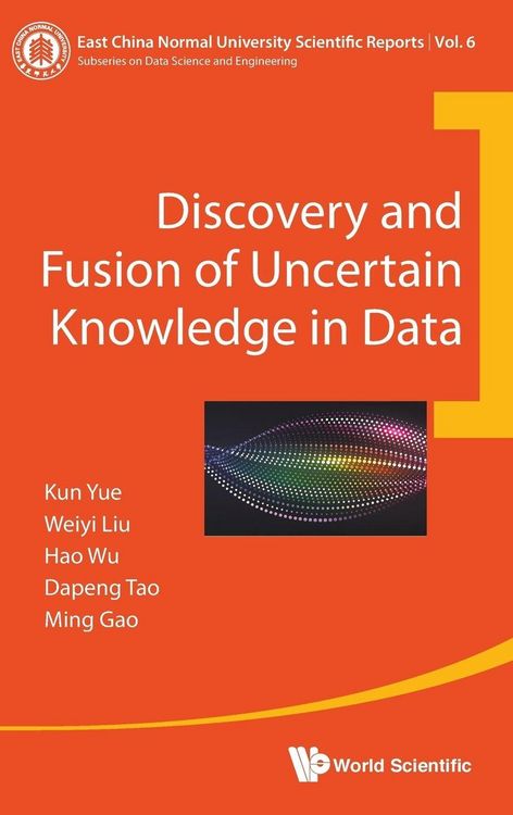 Produktbild: Discovery and Fusion Of Uncertain Knowledge in Data