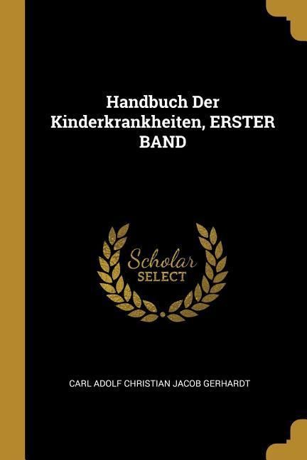Produktbild: Handbuch Der Kinderkrankheiten, ERSTER BAND