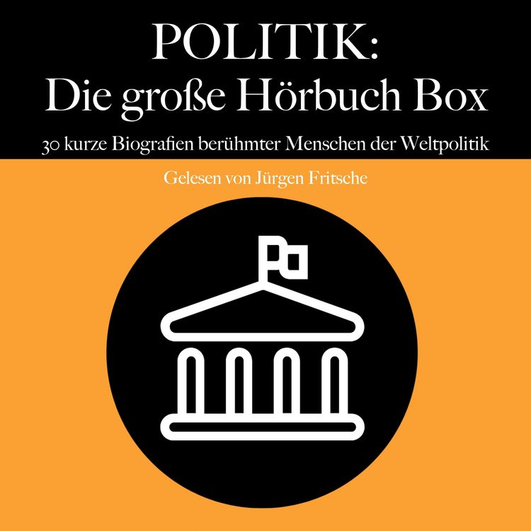 Produktbild: Politik: Die gro&szlig;e H&ouml;rbuch Box