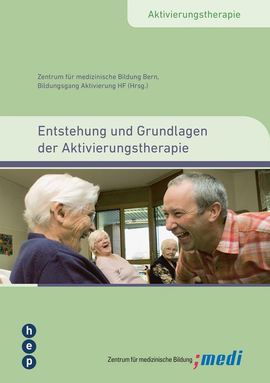 Produktbild: Entstehung und Grundlagen der Aktivierungstherapie