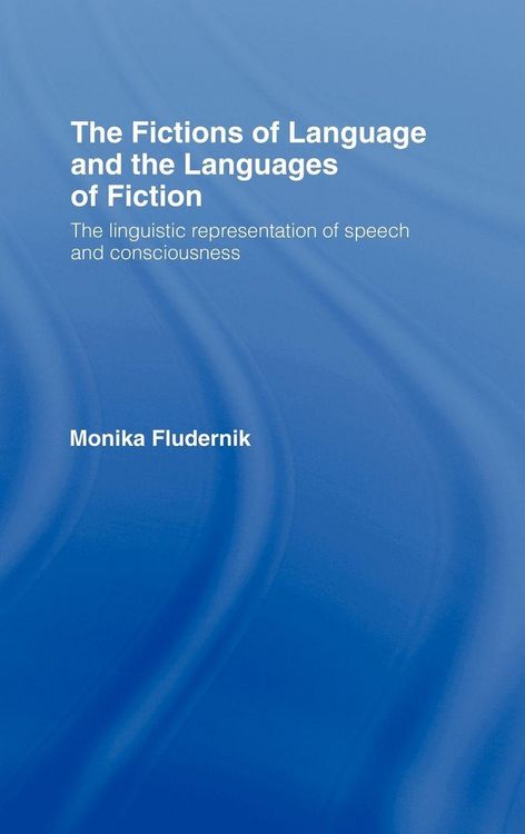 Produktbild: The Fictions of Language and the Languages of Fiction
