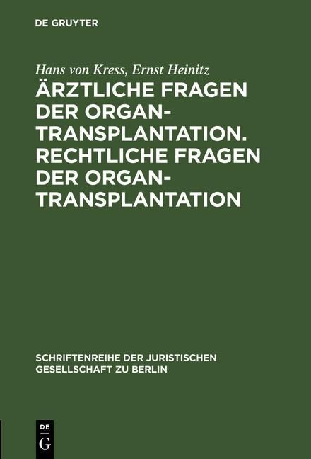 Produktbild: &Auml;rztliche Fragen der Organtransplantation. Rechtliche Fragen der Organtransplantation