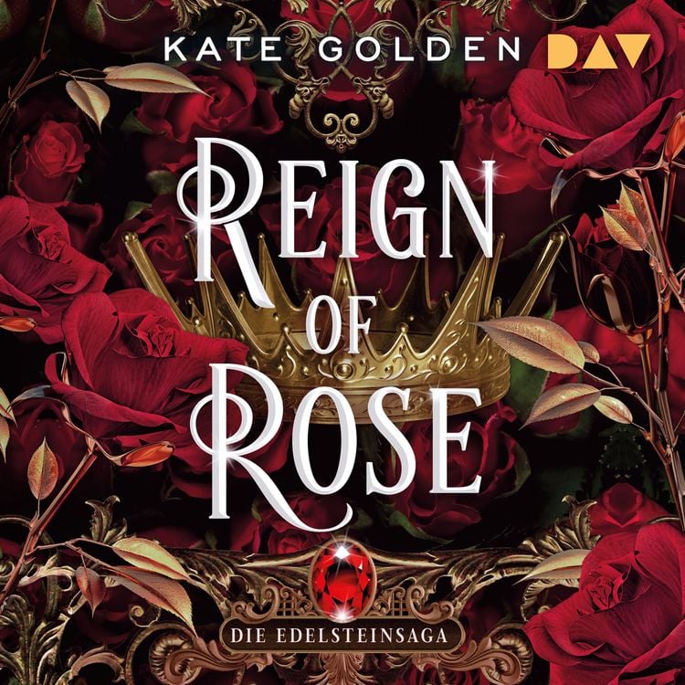 Produktbild: Reign of Rose &ndash; Die Edelsteinsaga (Teil 3)