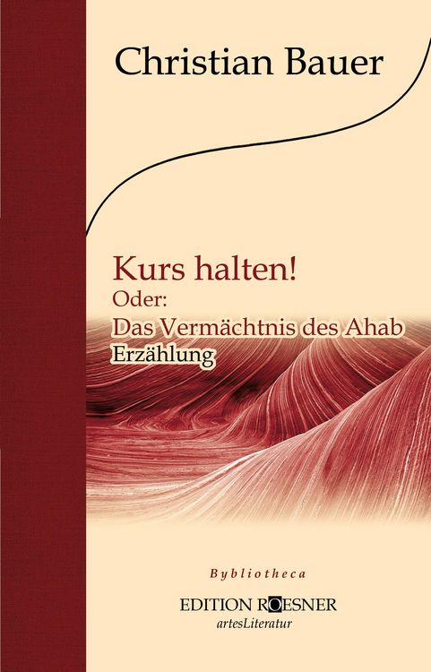 Produktbild: Kurs halten! Oder: Das Verm&auml;chtnis des Ahab.