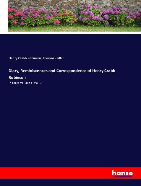 Produktbild: Diary, Reminiscences and Correspondence of Henry Crabb Robinson