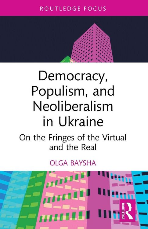 Produktbild: Democracy, Populism, and Neoliberalism in Ukraine