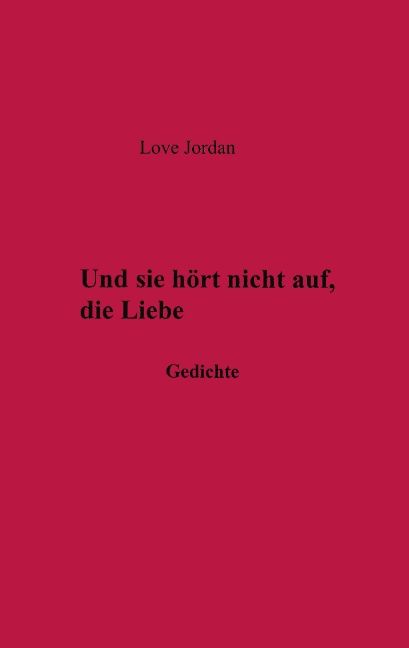 Produktbild: Und sie h&ouml;rte nicht auf, die Liebe