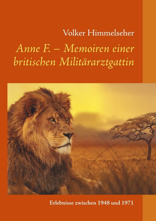 Produktbild: Anne F. - Memoiren einer britischen Milit&auml;rarztgattin