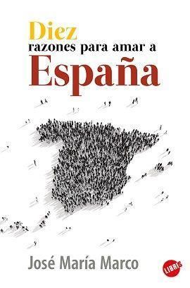 Produktbild: Diez Razones Para Amar a Espa&ntilde;a