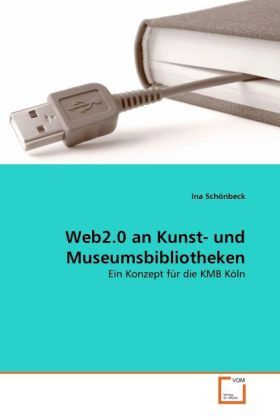 Produktbild: Sch&ouml;nbeck, I: Web2.0 an Kunst- und Museumsbibliotheken