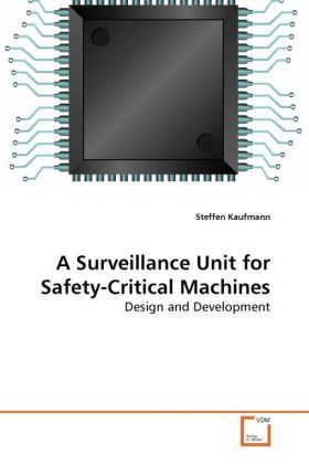 Produktbild: Kaufmann, S: Surveillance Unit for Safety-Critical Machines