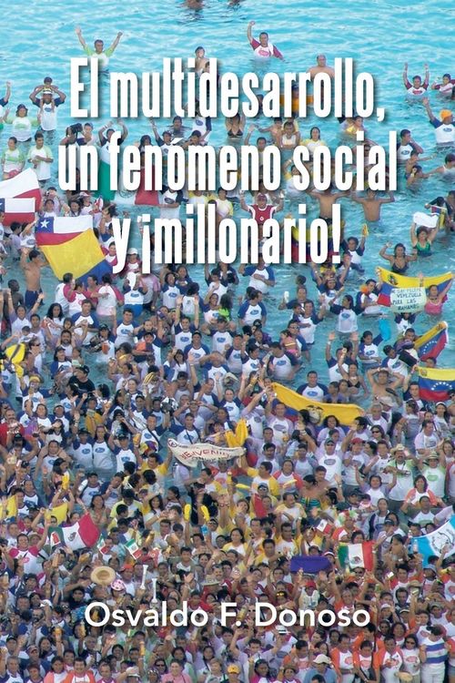 Produktbild: El multidesarrollo, un fen&oacute;meno social y &iexcl;millonario!