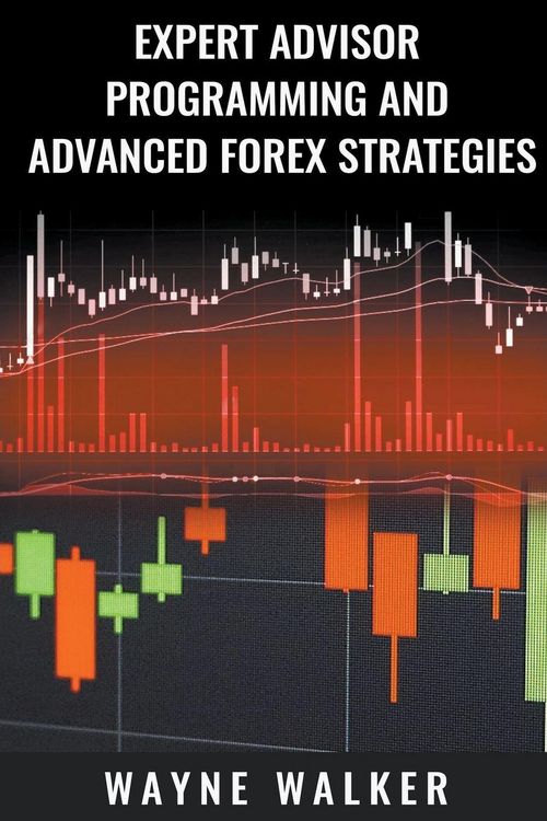 Produktbild: Expert Advisor Programming and Advanced Forex Strategies