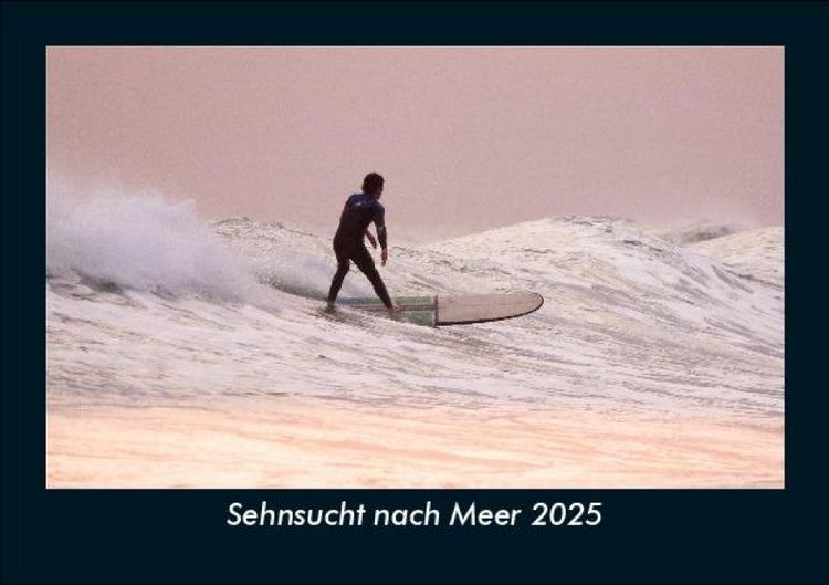 Produktbild: Sehnsucht nach Meer 2025 Fotokalender DIN A5