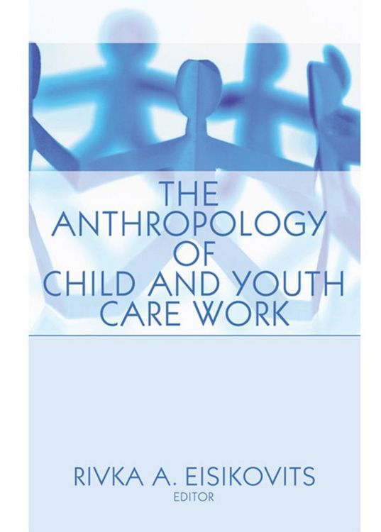 Produktbild: The Anthropology of Child and Youth Care Work