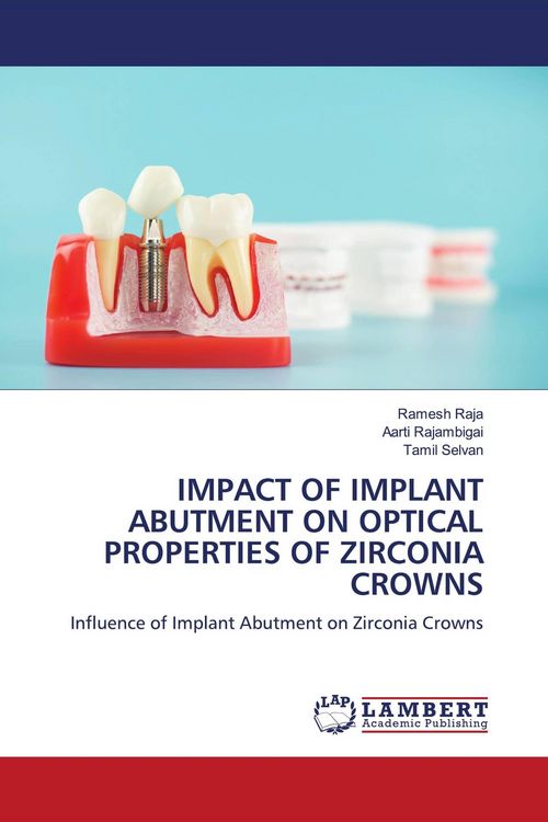 Produktbild: Impact Of Implant Abutment On Optical Properties Of Zirconia Crowns