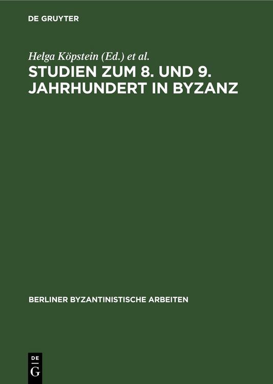 Produktbild: Studien zum 8. und 9. Jahrhundert in Byzanz