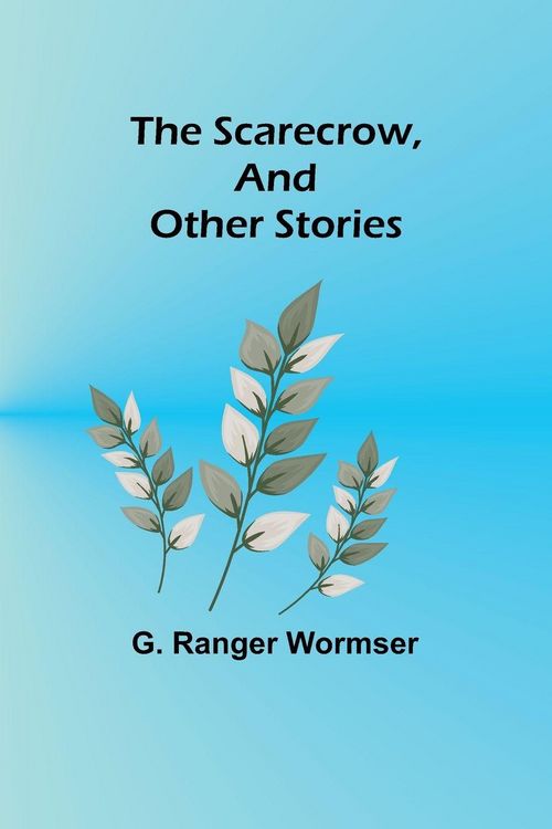 Produktbild: The Scarecrow, and Other Stories