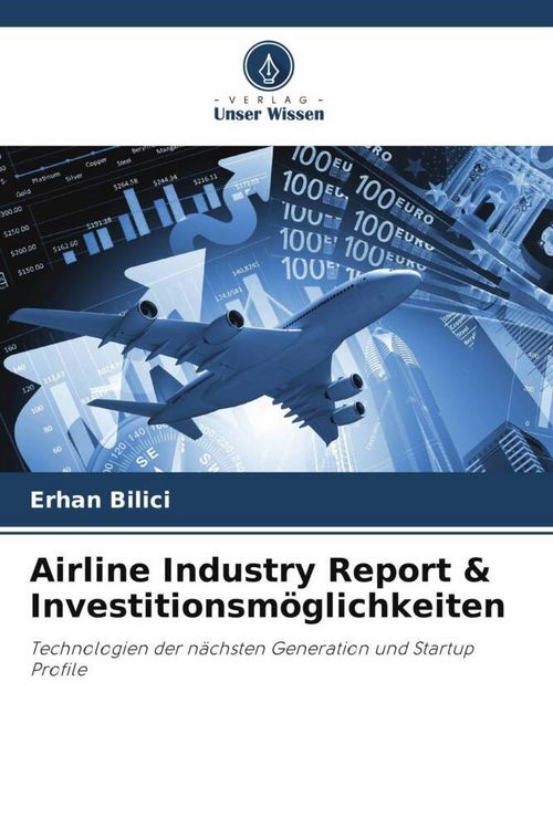 Produktbild: Airline Industry Report & Investitionsm&ouml;glichkeiten