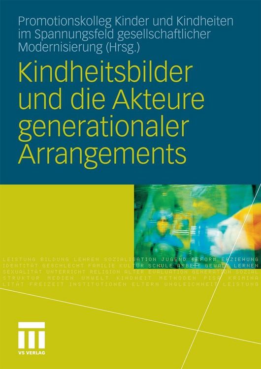 Produktbild: Kindheitsbilder und die Akteure generationaler Arrangements