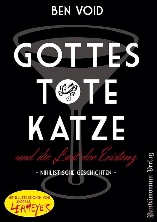 Produktbild: Gottes tote Katze und die Last der Existenz
