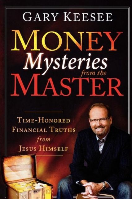 Produktbild: Money Mysteries from the Master: Time-Honored Financial Truths from Jesus Himself