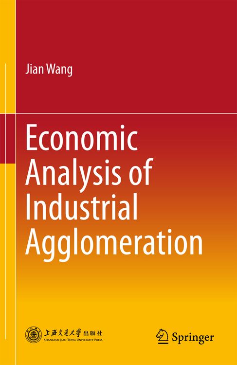 Produktbild: Economic Analysis of Industrial Agglomeration