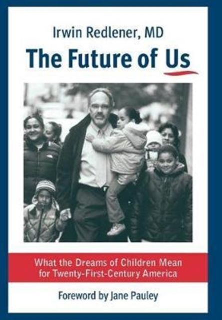 Produktbild: Redlener, I: Future of Us - What the Dreams of Children Mean