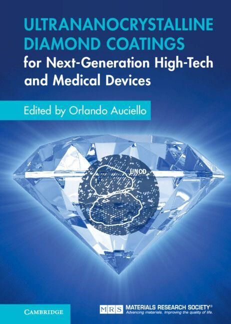 Produktbild: Ultrananocrystalline Diamond Coatings for Next-Generation High-Tech and Medical Devices