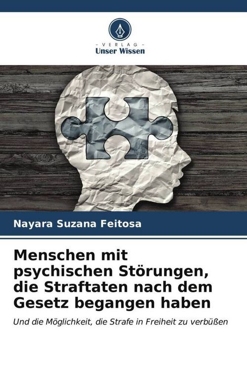 Produktbild: Menschen mit psychischen St&ouml;rungen, die Straftaten nach dem Gesetz begangen haben