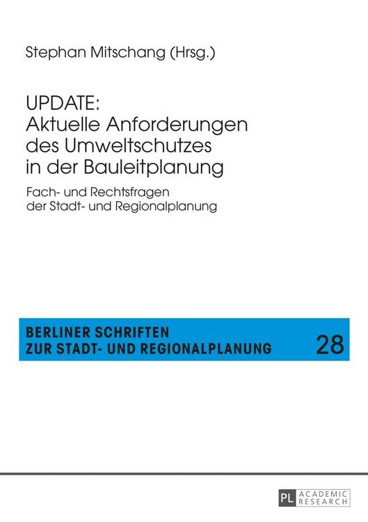 Produktbild: UPDATE: Aktuelle Anforderungen des Umweltschutzes in der Bauleitplanung