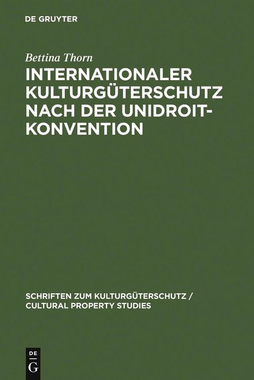 Produktbild: Internationaler Kulturg&uuml;terschutz nach der UNIDROIT-Konvention