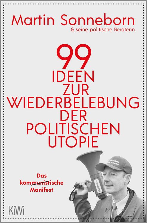 Produktbild: 99 Ideen zur Wiederbelebung der politischen Utopie