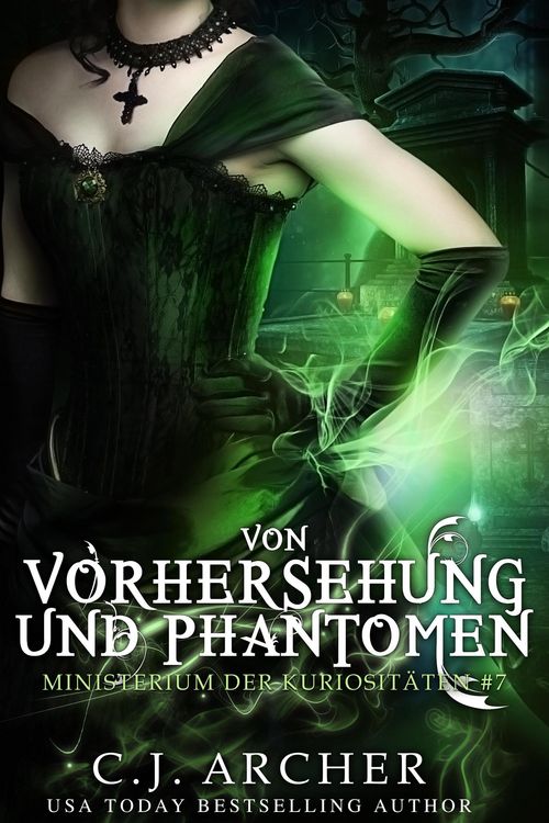 Produktbild: Von Vorhersehung und Phantomen (Ministerium der Kuriosit&auml;ten, #7)