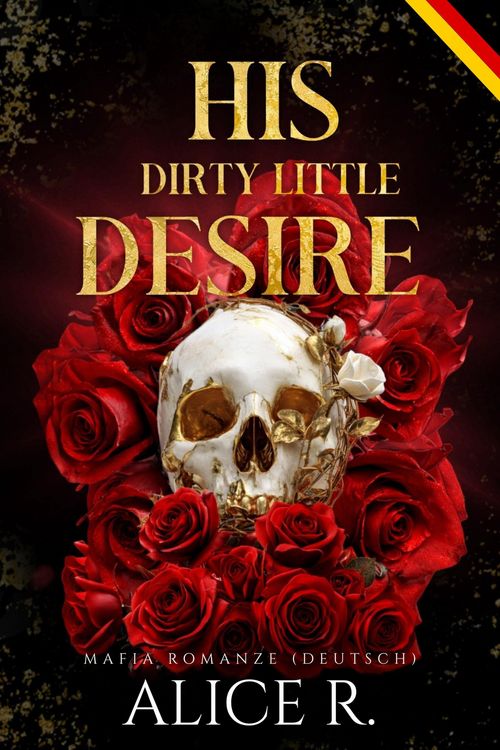 Produktbild: His Dirty Little Desire: Mafia Romanze (Deutsch)