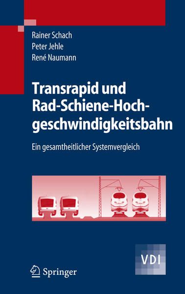 Produktbild: Transrapid und Rad-Schiene-Hochgeschwindigkeitsbahn