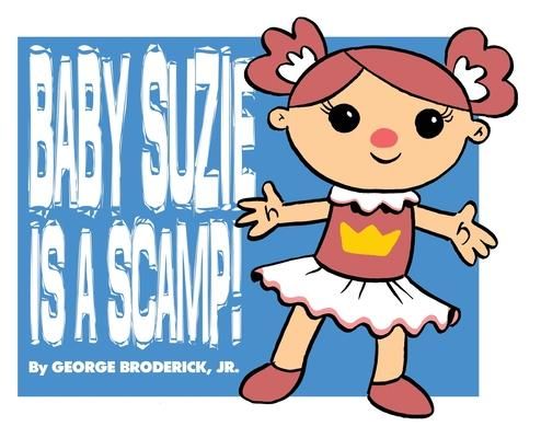 Produktbild: Baby Suzie Is A Scamp