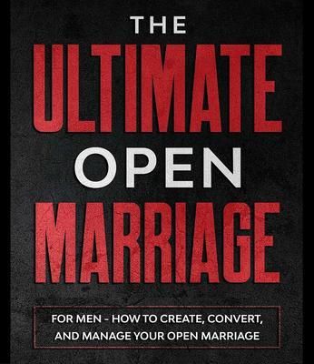 Produktbild: The Ultimate Open Marriage