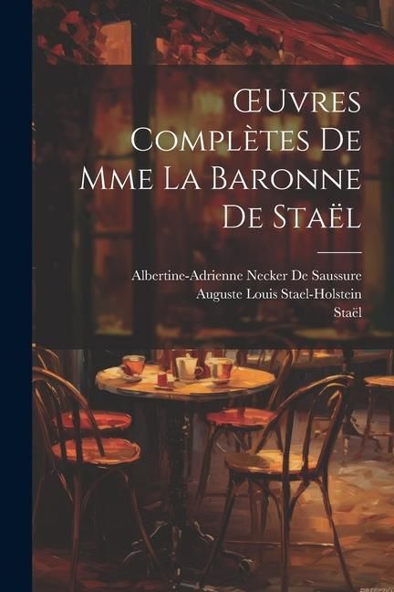 Produktbild: OEuvres Compl&egrave;tes De Mme La Baronne De Sta&euml;l