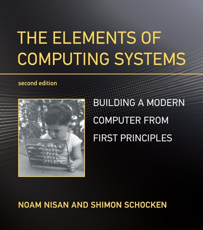 Produktbild: The Elements of Computing Systems, second edition