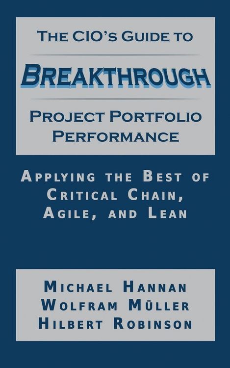 Produktbild: The CIO's Guide to Breakthrough Project Portfolio Performance