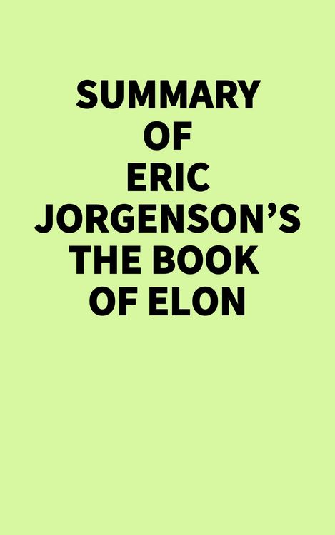 Produktbild: Summary of Eric Jorgenson's The Book of Elon