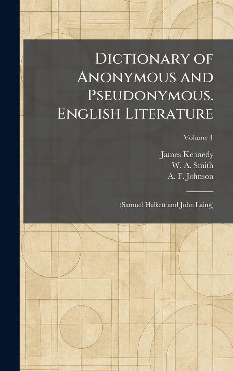 Produktbild: Dictionary of Anonymous and Pseudonymous. English Literature