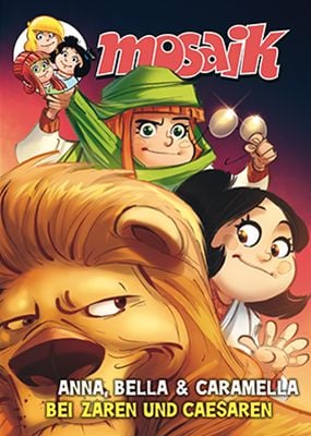 Produktbild: MOSAIK Anna, Bella & Caramella &ndash; Bei Zaren und Caesaren